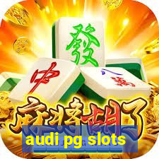 audi pg slots